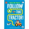 thumbnail image 1 of Trace the Trails Follow That Tractor!, (Board Book), 1 of 1