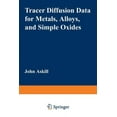 thumbnail image 1 of Tracer Diffusion Data for Metals, Alloys, and Simple Oxides, (Paperback), 1 of 1