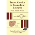 thumbnail image 1 of Tracer Kinetics in Biomedical Research: From Data to Model, (Hardcover), 1 of 1