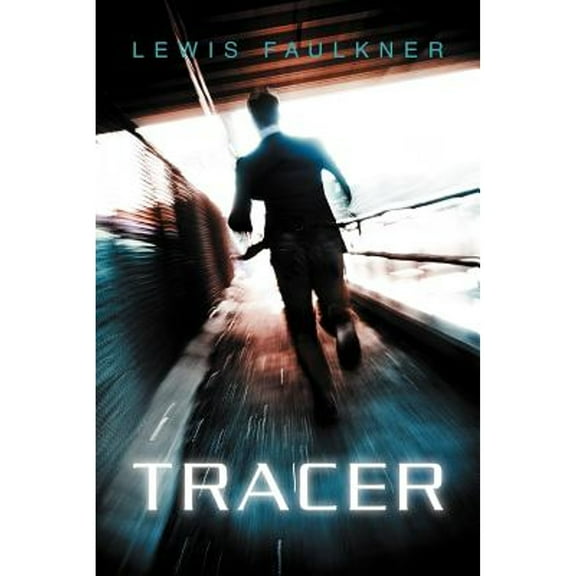 Tracer (Paperback) by Lewis Faulkner