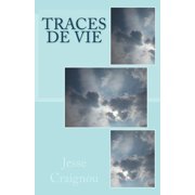 Traces de Vie Paperback