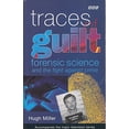thumbnail image 1 of Pre-Owned Traces of Guilt: Forensic Science and the Fight Against Crime (Paperback) 0563369647 9780563369646, 1 of 1