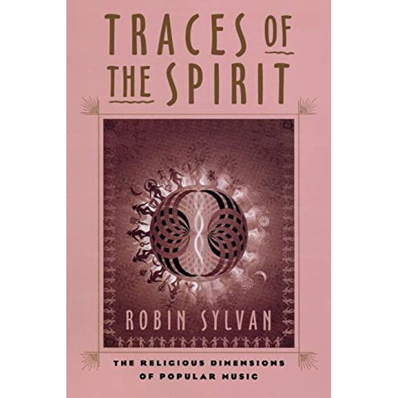 Pre-Owned Traces of the Spirit: The Religious Dimensions of Popular Music (Paperback) 0814798098 9780814798096