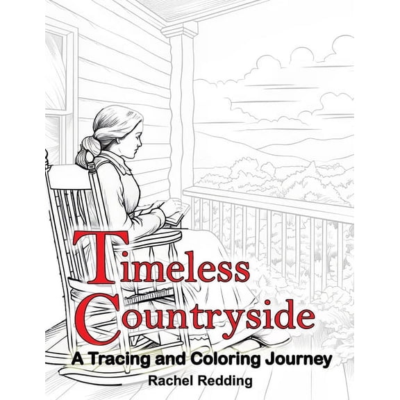 Tracing Books for Adults Timeless Countryside A Tracing and Coloring Journey: Relaxing Country Farm Tracing Book for Adults Teens All Ages. Line , Book 2, (Paperback)