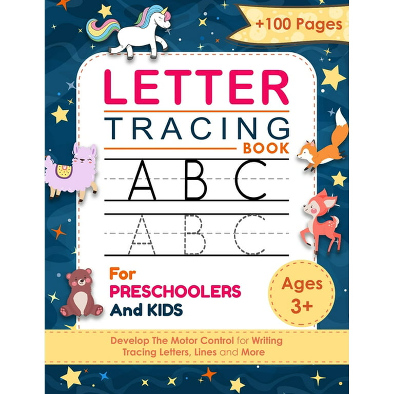 Letter Tracing Book: For Preschoolers And Kids Ages +3 - Alphabet Handwriting Practice Workbook For Kids - Trace Letters for Kids Ages 3-5 - Preschool Practice Workbook [Book]