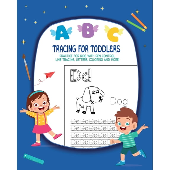 Tracing For Toddlers: Practice For Kids With Pen Control, Line Tracing, Letters, Coloring And More!, (Paperback)