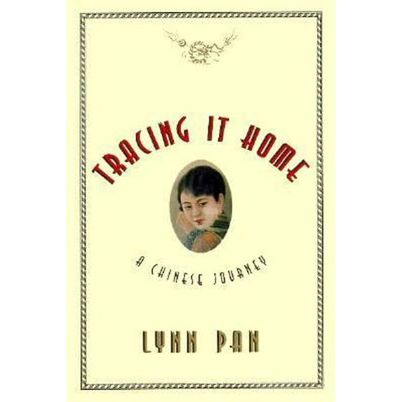 Pre-Owned Tracing It Home: A Chinese Journey (Hardcover) 1568360096 9781568360096
