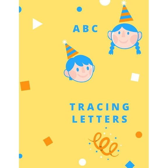 Tracing Letters: Letter Tracing Practice, Workbook for Writing, Lear to write the Alphabet, (Paperback)