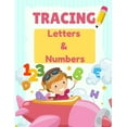 Tracing Letters and Numbers A Fun ABC Letters and Numbers Practice
