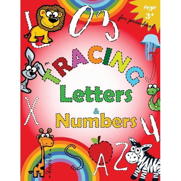 Kindergarten Tracing Workbook Tracing Letters and Numbers for Preschool: Kindergarten Tracing Workbook, Book 5, (Paperback)