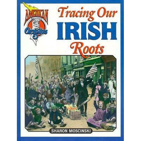 Pre-Owned Tracing Our Irish Roots (Hardcover) 1562611488 9781562611484