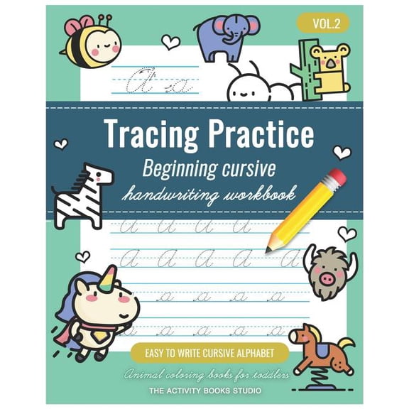 Tracing Practice Vol.2: Cursive Handwriting Workbook for Kids Beginners: Animal Coloring Books for Toddlers, Easy to Write Cursive Alphabet, C