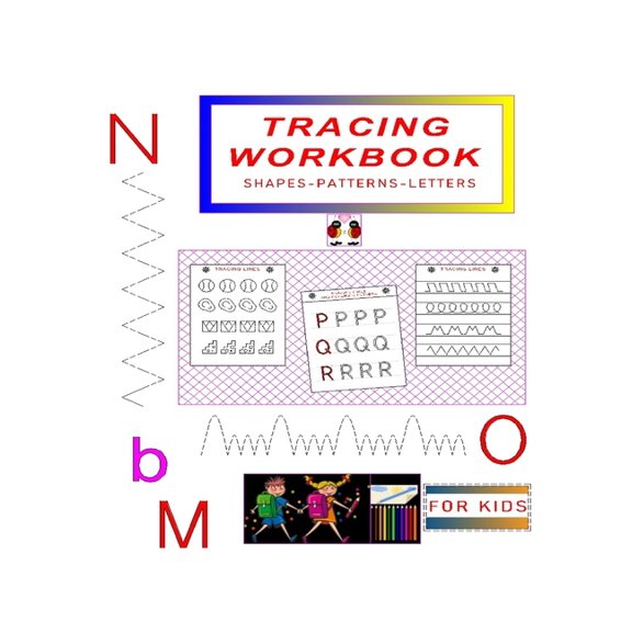 Tracing Workbook: Trace Shapes-Patterns-Letters, for Kids