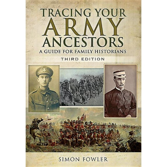 Tracing Your Ancestors: Tracing Your Army Ancestors: A Guide for Family Historians (Paperback)