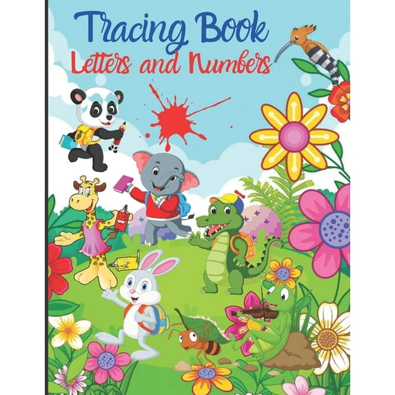 Tracing book Letters and Numbers: Handwriting Practice workbook -Practice Pages - Workbook for Preschool, Kindergarten, , (Paperback)