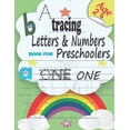 thumbnail image 1 of Tracing letters & numbers book for preschoolers: Pen Control, Line Tracing, Alphabet, Numbers, Sight Words pre-handwriti, (Paperback), 1 of 1