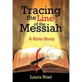 thumbnail image 1 of Tracing the Line of the Messiah: A Bible Study (Paperback), 1 of 1