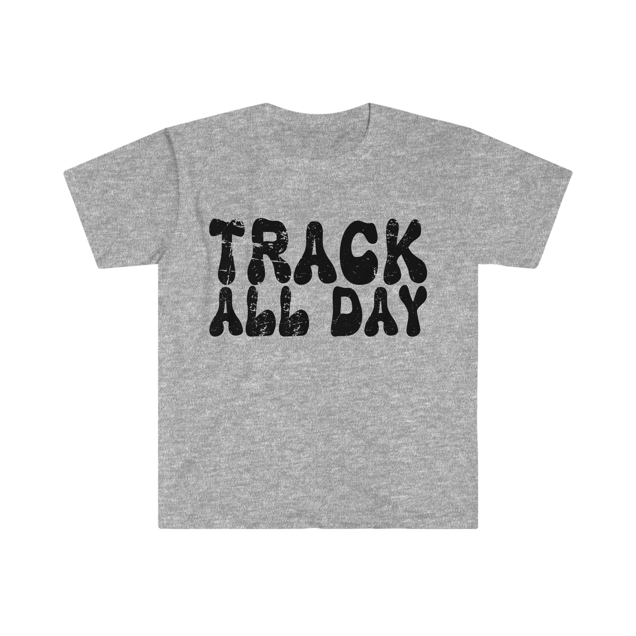 Track All Day T-shirt Track and Field School Spirit Shirt Track Lover Gift Grey 2XL