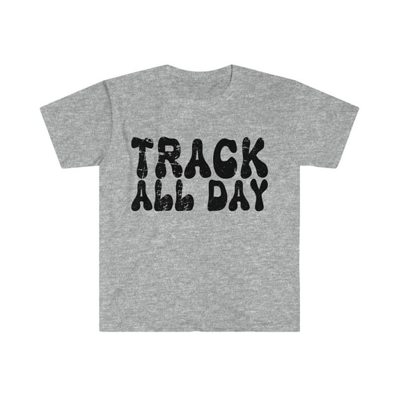 Track All Day T-shirt Track and Field School Spirit Shirt Track Lover Gift Grey Large