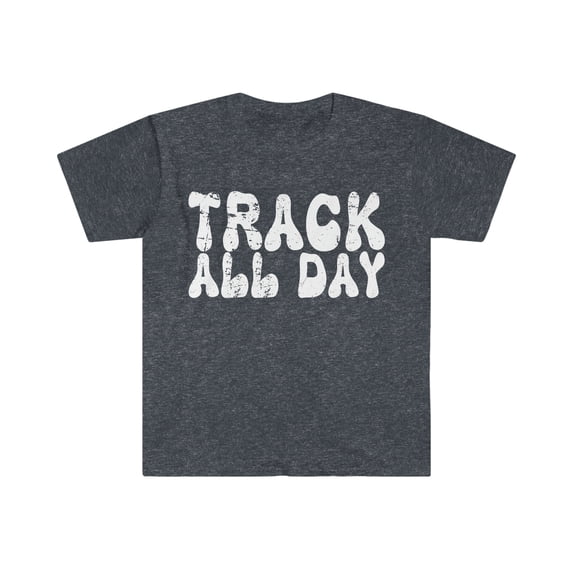 Track All Day T-shirt Track and Field School Spirit Shirt Track Lover Gift Heather Navy 3XL