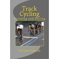 thumbnail image 1 of Pre-Owned Track Cycling: Training and Racing Paperback, 1 of 1