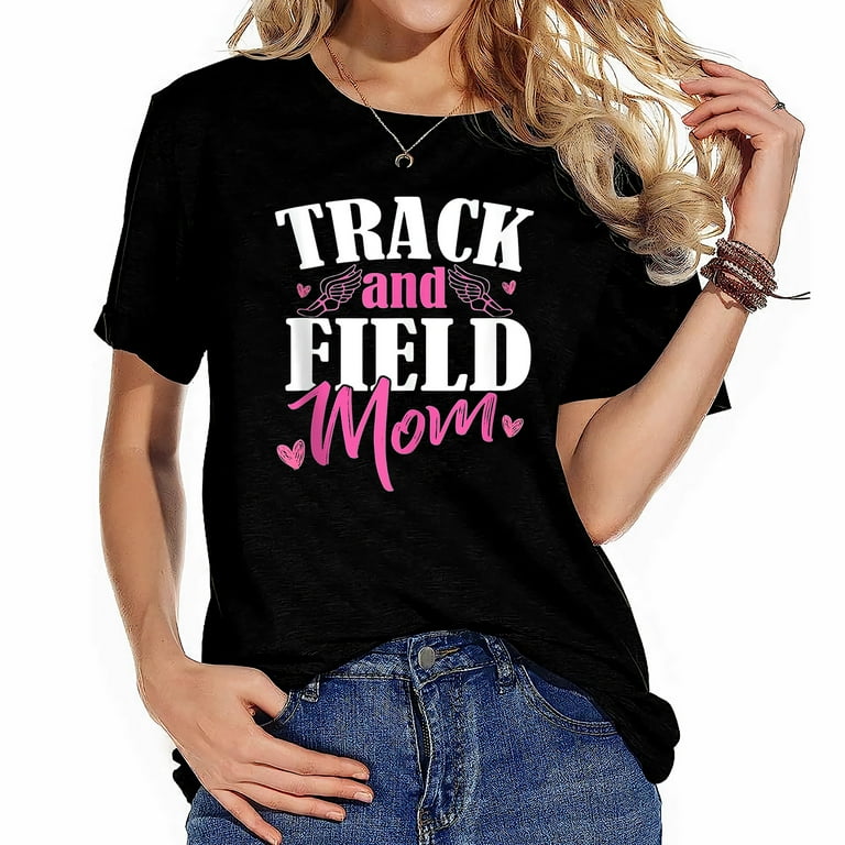Womens Track N Field Mom T-Shirt - Track And Field Womens Track N Field Mom T-Shirt - Track And Field