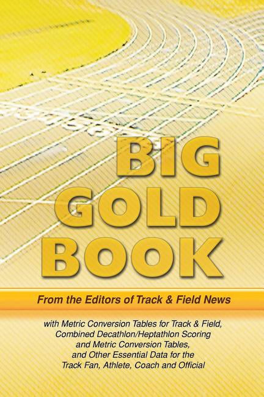 Track Field News Big Gold Book Metric Conversion Tables for Track Field, Combined Decathlon
