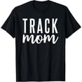 thumbnail image 1 of Track Mom Gift T-Shirt, 1 of 4