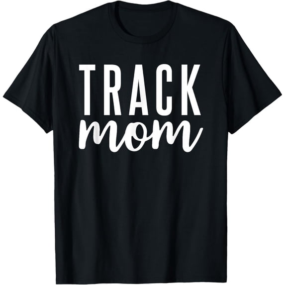 Track Mom Gift T-Shirt