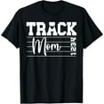 thumbnail image 1 of Track Mom Of A Track And Field Athlete Proud Track Mother T-Shirt, 1 of 4