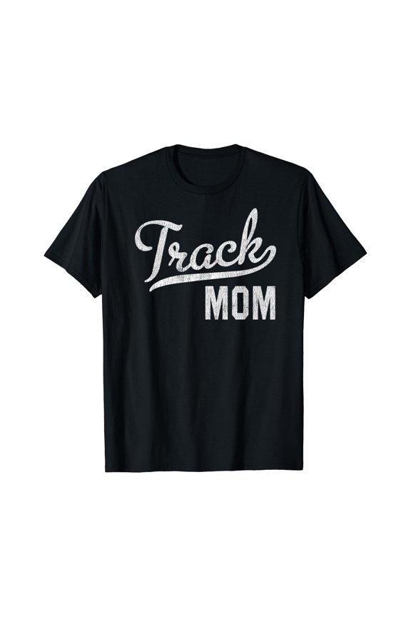 Track Mom Proud Track and Field Mom Gift T-Shirt