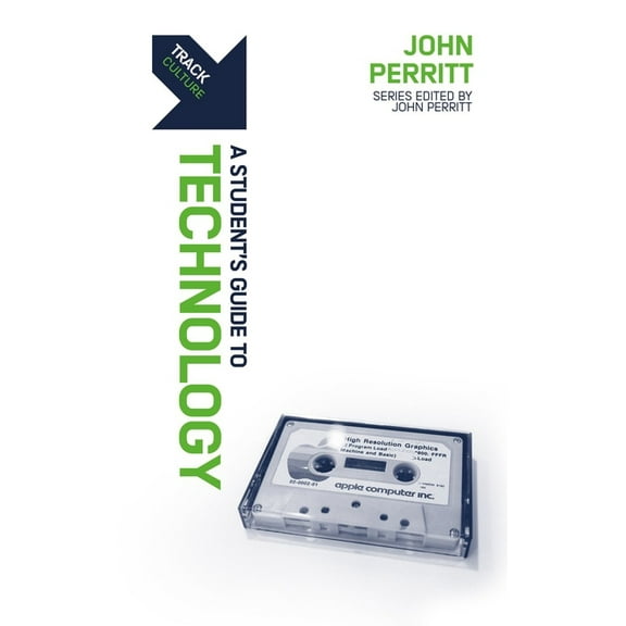 Track: Technology: A Student's Guide to Technology