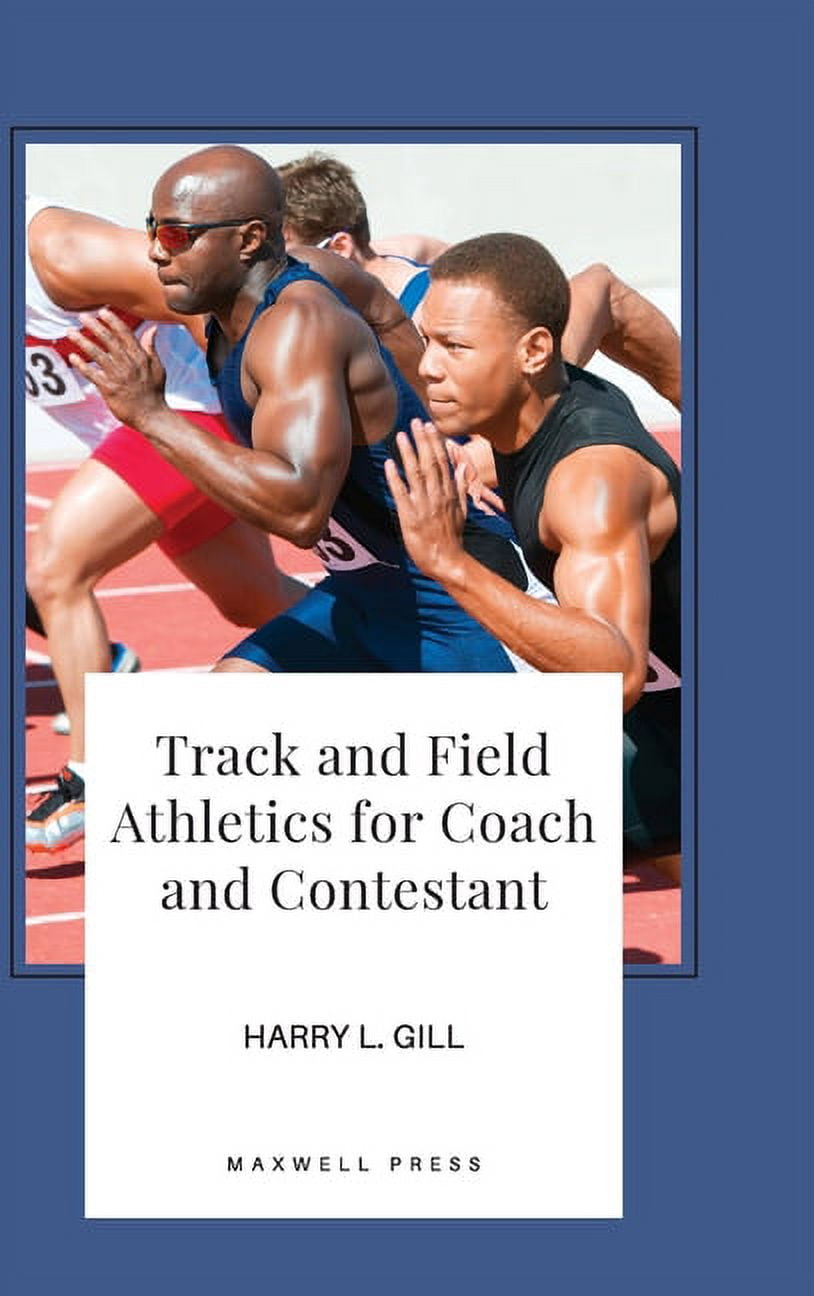Track and Field Athletics for Coach and Contestant, (Hardcover)