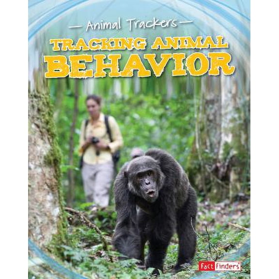 Pre-Owned Tracking Animal Behavior (Library Binding) 9781491469880