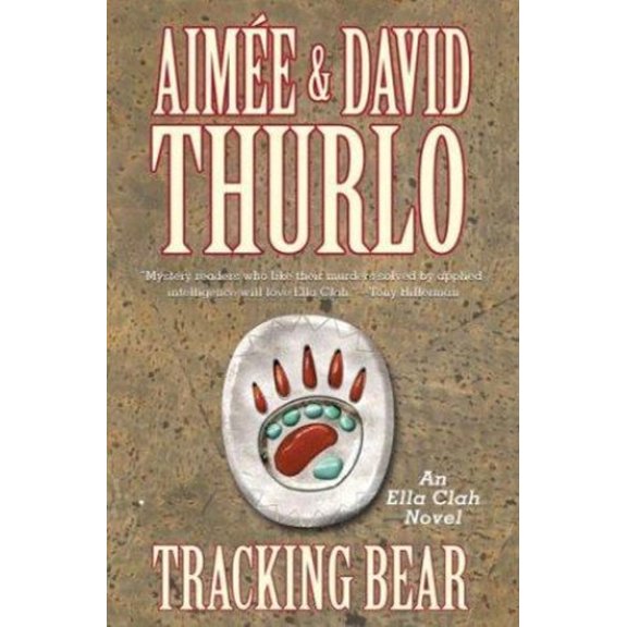 Pre-Owned Tracking Bear: An Ella Clah Novel (Unknown) 0765343967 9780765343963