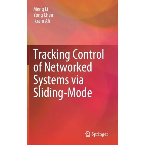 Tracking Control of Networked Systems Via Sliding-Mode, (Hardcover)