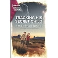 thumbnail image 1 of Pre-Owned Tracking His Secret Child (Mass Market Paperback) 1335738053 9781335738059, 1 of 1