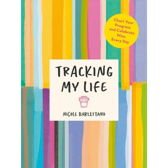 Tracking My Life: Chart Your Progress an