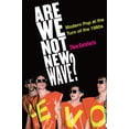 thumbnail image 1 of Pre-Owned Tracking Pop: Are We Not New Wave? : Modern Pop at the Turn of the 1980s (Hardcover), 1 of 1
