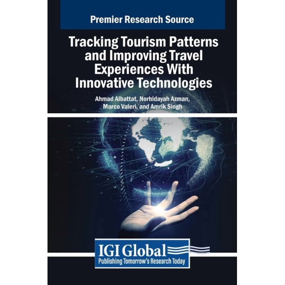 Tracking Tourism Patterns and Improving Travel Experiences With Innovative Technologies, (Hardcover)