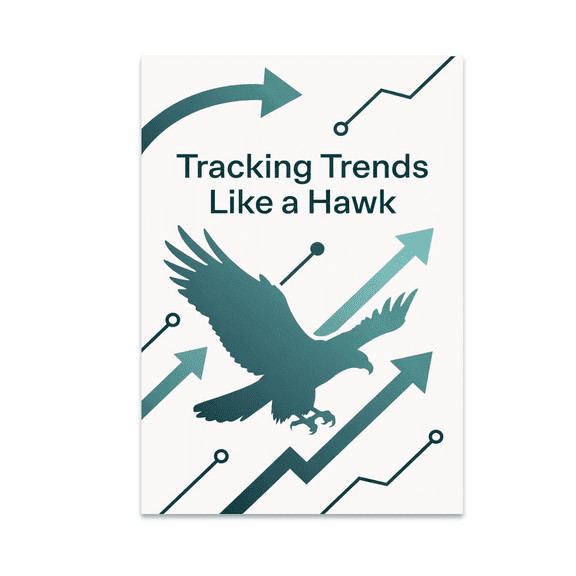 Tracking Trends Like a Hawk - Marketing Analytics Enthusiast - 13x19 Poster Print