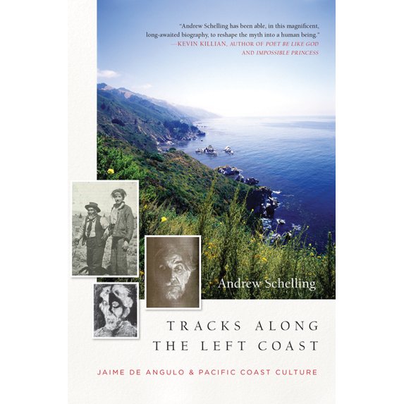 Tracks Along the Left Coast : Jaime de Angulo & Pacific Coast Culture (Paperback)