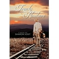 thumbnail image 1 of Tracks from Nowhere (Paperback), 1 of 1