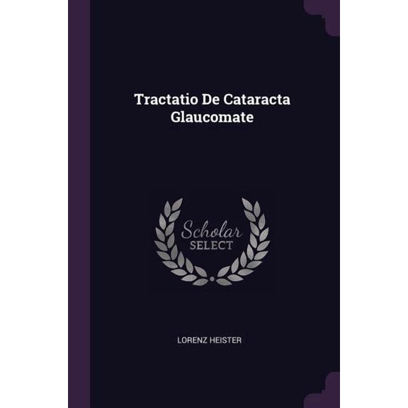 Tractatio De Cataracta Glaucomate (Paperback)