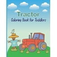 thumbnail image 1 of Tractor Coloring Book For Toddlers: A Fun Coloring Book For Kids Ages 4-8 With Cute Designs Of Tractors-Great Gift Idea For Toddlers & Kindergarten (Paperback), 1 of 1