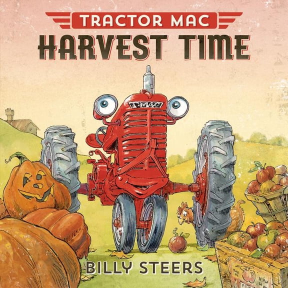 Tractor Mac Tractor Mac Harvest Time, Book 1, (Hardcover)