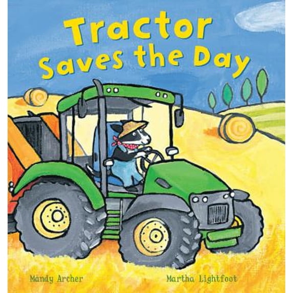 Pre-Owned Tractor Saves the Day (Paperback) 1682970450 9781682970454
