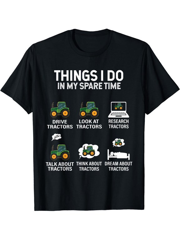 Tractor Tees Things I Do In My Spare Time T-Shirt