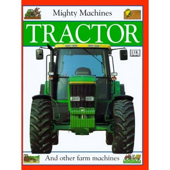Pre-Owned Tractor/and Other Farm Machines (Mighty Machines) (Hardcover) 1564585158 9781564585158