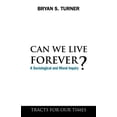thumbnail image 1 of Can We Live Forever?: A Sociological and Moral Inquiry, (Paperback), 1 of 1
